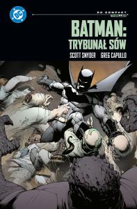 Batman: Trybunał Sów (DC Compact). Autor: Snyder Scott, Greg Capullo. Dobreksiazki.pl Okładka książki Batman: Trybunał Sów (DC Compact)