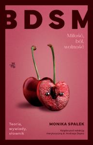 Okładka książki BDSM. Miłość, ból, wolność
