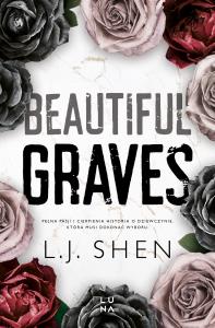 Beautiful Graves - uszkodzone. Autor: L.J. Shen. Dobreksiazki.pl Okładka książki Beautiful Graves - uszkodzone
