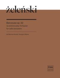 Okładka książki Berceuse op.32 na wiolonczelę i fortepian