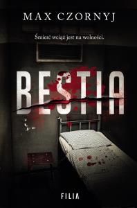 Bestia. Autor: Max Czornyj. Dobreksiazki.pl Okładka książki Bestia