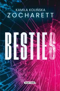 BESTIEs. Autor: Kolińska Zocharett Kamila. Dobreksiazki.pl Okładka książki BESTIEs