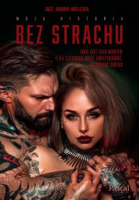 Bez strachu. - uszkodzone. Autor: Janiak-Molęcka Inez. Dobreksiazki.pl Okładka książki Bez strachu. - uszkodzone