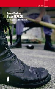 Okładka książki Biały terror. Neonaziści w Niemczech