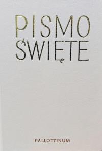 Biblia Pielgrzyma oprawa eko. biała paginatory. Autor: Praca zbiorowa. Dobreksiazki.pl Okładka książki Biblia Pielgrzyma oprawa eko. biała paginatory