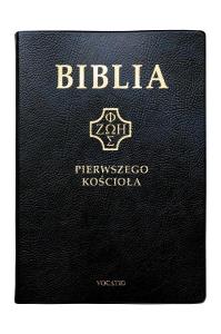 Biblia pierwszego Kościoła czarna. Autor:   Praca zbiorowa. Dobreksiazki.pl Okładka książki Biblia pierwszego Kościoła czarna