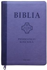 Biblia pierwszego Kościoła z paginat. fioletowa. Autor: praca zbiorowa. Dobreksiazki.pl Okładka książki Biblia pierwszego Kościoła z paginat. fioletowa