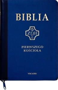 Biblia pierwszego Kościoła z paginat. suwak grant. Autor:   Praca zbiorowa. Dobreksiazki.pl Okładka książki Biblia pierwszego Kościoła z paginat. suwak grant