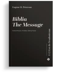 Okładka książki Biblia The Message. 1 i 2 List do Tesaloniczan