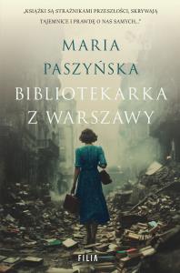 Bibliotekarka z Warszawy. Autor: Paszyńska Maria. Dobreksiazki.pl Okładka książki Bibliotekarka z Warszawy