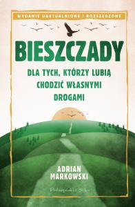 Bieszczady. Autor: Markowski Adrian. Dobreksiazki.pl Okładka książki Bieszczady