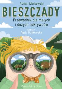 Okładka książki Bieszczady. Przewodnik dla małych i dużych odkrywców