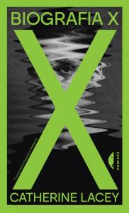 Biografia X. Autor: Lacey Catherine. Dobreksiazki.pl Okładka książki Biografia X