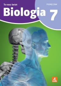 Okładka książki Biologia To Nasz Świat podręcznik dla klasy 7 szkoła podstawowa EDYCJA 2026