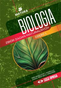 Biologia zbiór zadań maturalnych część 1. Autor: Anna Przybył-Prange, Małgorzata Jagiełło. Dobreksiazki.pl Okładka książki Biologia zbiór zadań maturalnych część 1