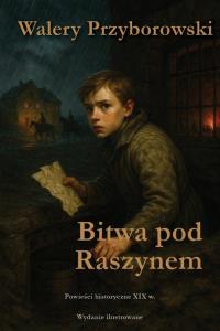 Bitwa pod Raszynem. Autor: Walery Przyborowski. Dobreksiazki.pl Okładka książki Bitwa pod Raszynem