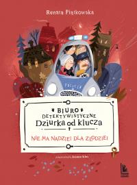 Biuro detektywistyczne Dziurka od klucza t 3 Nie ma nadziei dla złodziei. Autor: Renata Piątkowska. Dobreksiazki.pl Okładka książki Biuro detektywistyczne Dziurka od klucza t 3 Nie ma nadziei dla złodziei