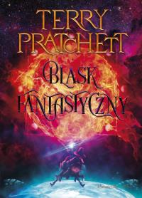 Blask fantastyczny. Świat dysku.  Duże Litery. Autor: Terry Pratchett. Dobreksiazki.pl Okładka książki Blask fantastyczny. Świat dysku.  Duże Litery