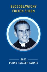 Okładka książki Błogosławiony Fulton Sheen