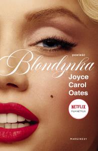 Blondynka - uszkodzone. Autor: Joyce Carol Oates. Dobreksiazki.pl Okładka książki Blondynka - uszkodzone