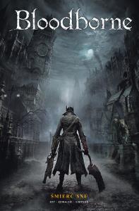 Bloodborne. Śmierć snu. Tom 1. Autor: Kot Aleš, Piotr Kowalski. Dobreksiazki.pl Okładka książki Bloodborne. Śmierć snu. Tom 1