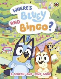 Bluey: Where’s Bluey and Bingo?. Autor: Bluey. Dobreksiazki.pl Okładka książki Bluey: Where’s Bluey and Bingo?