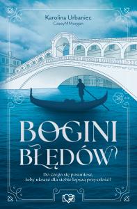 Bogini błędów. Por la trama. Autor: Karolina Urbaniec. Dobreksiazki.pl Okładka książki Bogini błędów. Por la trama