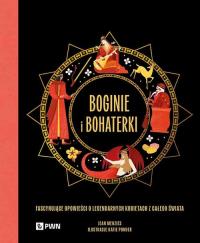 Boginie i bohaterki. Autor: Menzies Jean. Dobreksiazki.pl Okładka książki Boginie i bohaterki