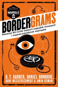 Okładka książki Bordergrams. Rozwiąż 80 ściśle tajnych zagadek słownych i wygraj pojedynek szpiegów