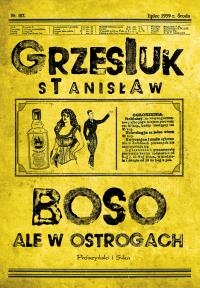 Boso, ale w ostrogach. Autor: Grzesiuk Stanisław. Dobreksiazki.pl Okładka książki Boso, ale w ostrogach