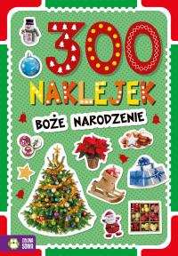 Boże Narodzenie. 300 naklejek. Autor: Opracowanie zbiorowe. Dobreksiazki.pl Okładka książki Boże Narodzenie. 300 naklejek