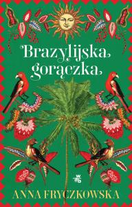 Okładka książki Brazylijska gorączka
