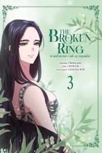 Okładka książki Broken ring. To małżeństwo i tak się rozpadnie. Tom 3