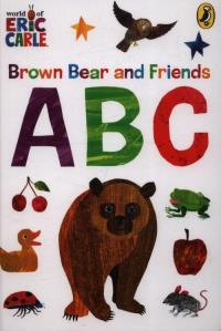 Brown Bear and Friends ABCs. Autor: Carle Eric. Dobreksiazki.pl Okładka książki Brown Bear and Friends ABCs