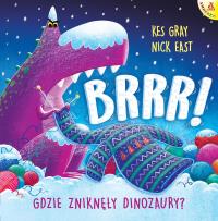 Okładka książki Brrr! Gdzie zniknęły dinozaury? wyd. 3
