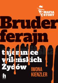 Bruderferajn - uszkodzone. Autor: Iwona Kienzler. Dobreksiazki.pl Okładka książki Bruderferajn - uszkodzone