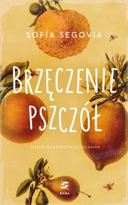 Brzęczenie pszczół. Autor: Sofía Segovia. Dobreksiazki.pl Okładka książki Brzęczenie pszczół
