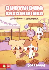 Okładka książki Budyniowa Brzoskwinka. Jagodowy jarmark