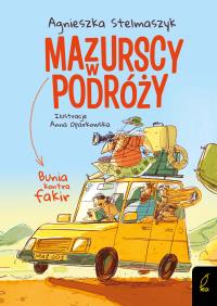 Okładka książki Bunia kontra fakir. Mazurscy w podróży. Tom 1 wyd. 2026