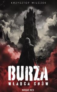 Burza: Władca Snów. Autor: Krzysztof Wilczek. Dobreksiazki.pl Okładka książki Burza: Władca Snów
