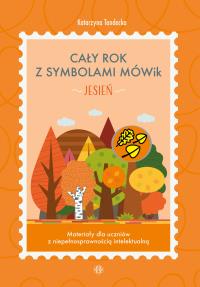 Okładka książki Cały rok z symbolami MÓWik. Jesień. Materiały dla uczniów z niepełnosprawnością intelektualną