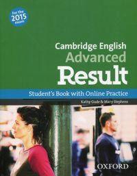 Cambridge English Advanced Result Student's Book with Online Pracice. Autor: Gude Kathy, Stephens Mary. Dobreksiazki.pl Okładka książki Cambridge English Advanced Result Student's Book with Online Pracice