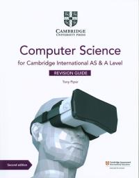 Cambridge International AS & A Level Computer Science Revision Guide. Autor: Piper Tony. Dobreksiazki.pl Okładka książki Cambridge International AS & A Level Computer Science Revision Guide