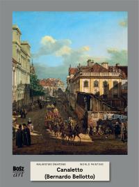 Okładka książki Caneletto (Bernardo Belotto). Malarstwo światowe
