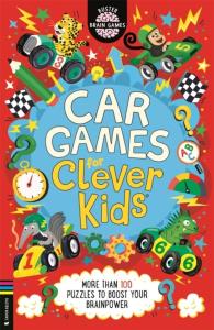 Okładka książki Car Games for Clever Kids. More than 100 Travel Puzzles to Boost Your Brainpower