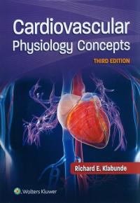 Cardiovascular Physiology Concepts. Autor: Klabunde Richard E.. Dobreksiazki.pl Okładka książki Cardiovascular Physiology Concepts