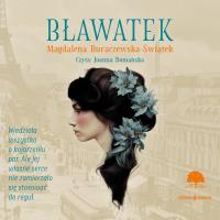 CD MP3 Bławatek. Autor: Magdalena Buraczewska-Świątek. Dobreksiazki.pl Okładka książki CD MP3 Bławatek