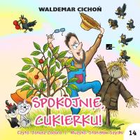 Okładka książki CD MP3 Spokojnie, Cukierku!