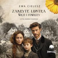 CD MP3 Więzi i powrozy. Zakryte lustra. Tom 5. Autor: Cielesz Ewa. Dobreksiazki.pl Okładka książki CD MP3 Więzi i powrozy. Zakryte lustra. Tom 5
