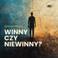 CD MP3 Winny czy niewinny?. Autor: Wielgus Agnieszka, Artur Wenner. Dobreksiazki.pl Okładka książki CD MP3 Winny czy niewinny?